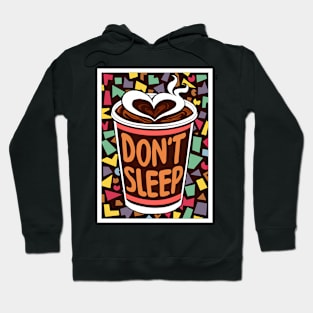 DON'T SLEEP Hoodie